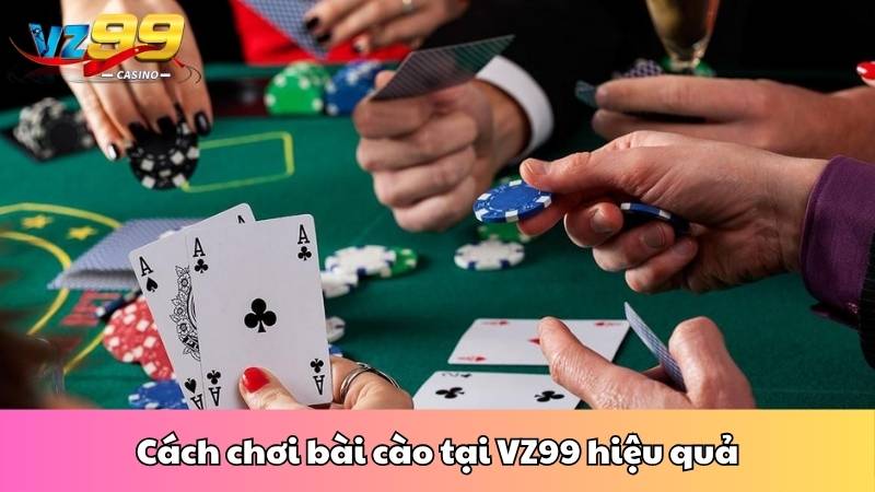 Cách chơi bài cào tại VZ99 hiệu quả